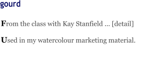 From the class with Kay Stanfield ... [detail]   Used in my watercolour marketing material.     gourd